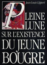  Pleine lune sur l'existence du jeune bougre 